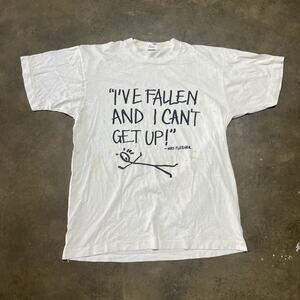 Vintage 90s I've Fallen And I Can't Get Up White T-Shirt